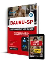 Apostila Prefeitura de Bauru - SP 2025 - Agente Educacional - Inspetor de Alunos Apostila Prefeitura de Bauru - SP 2025 - Agente Educacional - Inspetor de Alunos