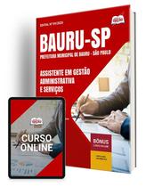 Apostila Prefeitura de Bauru - SP 2025 - Assistente em Gestão Administrativa e Serviços