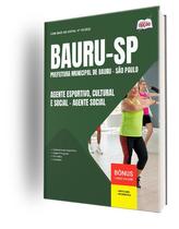 Apostila Prefeitura de Bauru - SP - Agente Esportivo, Cultural e Social - Agente Social Apostila Prefeitura de Bauru - SP - Agente Esportivo, Cultural e Social - Agente Social