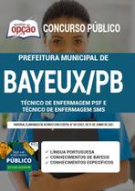 Apostila Prefeitura de Bayeux - PB - Técnico de Enfermagem PSF e Técnico de Enfermagem SMS