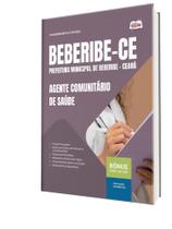 Apostila Prefeitura de Beberibe-CE - Agente Comunitário de Saúde Apostila Prefeitura de Beberibe-CE - Agente Comunitário de Saúde