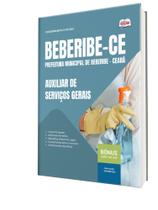 Apostila Prefeitura de Beberibe-CE - Auxiliar de Serviços Gerais Apostila Prefeitura de Beberibe-CE - Auxiliar de Serviços Gerais