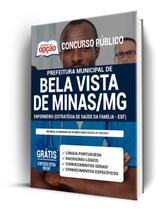 Apostila Prefeitura de Bela Vista de Minas - MG - Enfermeiro (Estratégia de Saúde da Família ESF) - Apostilas Opção Apostila Prefeitura de Bela Vista de Minas - MG - Enfermeiro (Estratégia de Saúde da Família ESF) - Apostilas Opção