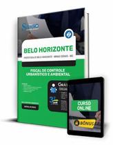 Apostila Prefeitura de Belo Horizonte - MG - Fiscal de Controle Urbanístico e Ambiental - Editora Solução Apostila Prefeitura de Belo Horizonte - MG - Fiscal de Controle Urbanístico e Ambiental - Editora Solução