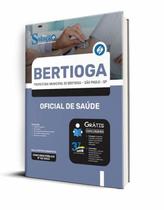 Apostila Prefeitura de Bertioga - SP 2023 - Oficial de Saúde - Editora Solução