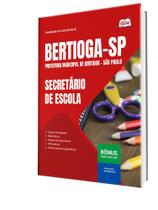 Apostila Prefeitura de Bertioga - SP - Secretário de Escola Apostila Prefeitura de Bertioga - SP - Secretário de Escola