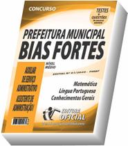 Apostila Prefeitura de Bias Fortes - Auxiliar Administrativo e Assistente em Administração