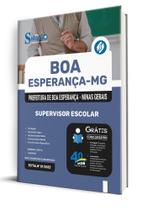 Apostila Prefeitura de Boa Esperança - MG - Supervisor Escolar Apostila Prefeitura de Boa Esperança - MG - Supervisor Escolar