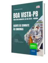 Apostila Prefeitura de Boa Vista-PB - Agente de Combate às Endemias Apostila Prefeitura de Boa Vista-PB - Agente de Combate às Endemias