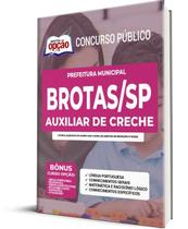 Apostila Prefeitura de Brotas - SP - Auxiliar de Creche