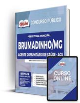 Apostila Prefeitura de Brumadinho - MG - Agente Comunitário de Saúde - ACS