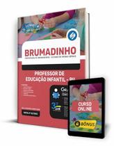 Apostila Prefeitura de Brumadinho - MG - Professor de Educação Infantil - PII