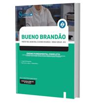 Apostila Prefeitura de Bueno Brandão - MG - Ensino Fundamental Completo