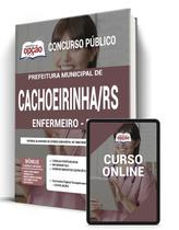 Apostila Prefeitura de Cachoeirinha - RS - Enfermeiro - ESF Apostila Prefeitura de Cachoeirinha - RS - Enfermeiro - ESF