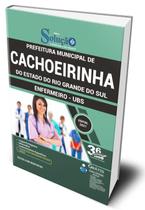 Apostila Prefeitura de Cachoeirinha - RS - Enfermeiro - UBS