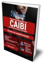 Apostila Prefeitura de Caibi - SC - Técnico de Administração