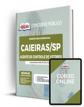 Apostila Prefeitura de Caieiras - SP Agente de Controle de Vetores Apostila Prefeitura de Caieiras - SP Agente de Controle de Vetores