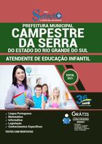 Apostila Prefeitura de Campestre da Serra - RS - Atendente de Educação Infantil - Editora Solução Apostila Prefeitura de Campestre da Serra - RS - Atendente de Educação Infantil - Editora Solução