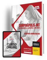 Apostila Prefeitura de Campinápolis - MT 2024 - Assistente Administrativo