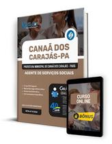 Apostila Prefeitura de Canaã dos Carajás - PA 2024 - Agente de Serviços Sociais