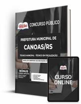 Apostila Prefeitura de Canoas - RS - Técnico Municipal - Técnico em Fiscalização Apostila Prefeitura de Canoas - RS - Técnico Municipal - Técnico em Fiscalização