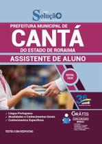 Apostila Prefeitura De Cantá Rr - Assistente De Aluno