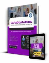Apostila Prefeitura de Caraguatatuba - SP - PEB I - Professor Educação Básica I Educação Infantil Apostila Prefeitura de Caraguatatuba - SP - PEB I - Professor Educação Básica I Educação Infantil