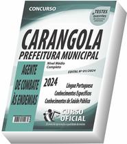 Apostila Prefeitura de Carangola - MG - Agente de Combate às Endemias - CURSO OFICIAL
