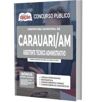 Apostila Prefeitura de Carauari - AM - Assistente Técnico Administrativo