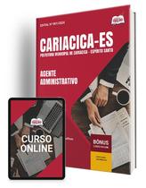 Apostila Prefeitura de Cariacica - ES 2024 - Agente Administrativo Apostila Prefeitura de Cariacica - ES 2024 - Agente Administrativo