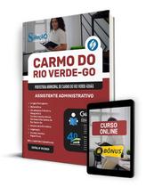 Apostila Prefeitura de Carmo do Rio Verde - GO 2024 - Assistente Administrativo Apostila Prefeitura de Carmo do Rio Verde - GO 2024 - Assistente Administrativo
