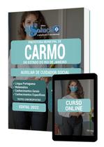 Apostila Prefeitura de Carmo - RJ - Auxiliar de Cuidador Social - Editora Solução Apostila Prefeitura de Carmo - RJ - Auxiliar de Cuidador Social - Editora Solução