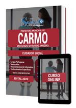 Apostila Prefeitura de Carmo - RJ - Cuidador Social - Editora Solução Apostila Prefeitura de Carmo - RJ - Cuidador Social - Editora Solução