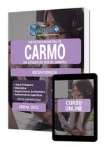 Apostila Prefeitura de Carmo - RJ - Recepcionista Apostila Prefeitura de Carmo - RJ - Recepcionista