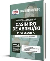 Apostila Prefeitura de Casimiro de Abreu RJ 2022 Professor A