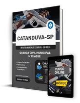 Apostila Prefeitura de Catanduva - SP 2024 - Guarda Civil Municipal - 3ª Classe