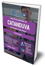 Apostila Prefeitura de Catanduva - SP - Professor I Apostila Prefeitura de Catanduva - SP - Professor I
