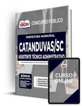 Apostila Prefeitura de Catanduvas - SC - Assistente Técnico Administrativo Apostila Prefeitura de Catanduvas - SC - Assistente Técnico Administrativo