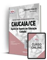 Apostila Prefeitura de Caucaia - CE - Agente de Suporte em Educação Cuidador