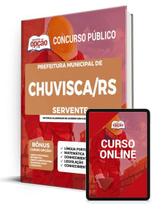 Apostila Prefeitura de Chuvisca - RS - Servente - Apostilas Opção