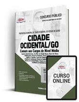 Apostila Prefeitura de Cidade Ocidental - GO - Comum aos Cargos de Nível Médio Apostila Prefeitura de Cidade Ocidental - GO - Comum aos Cargos de Nível Médio