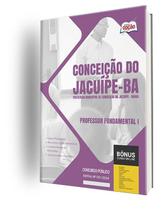 Apostila Prefeitura de Conceição do Jacuípe - BA 2024 - Professor Fundamental I