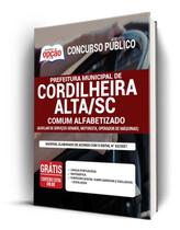 Apostila Prefeitura de Cordilheira Alta - SC - Comum Alfabetizado