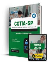 Apostila Prefeitura de Cotia - SP 2024 - Auxiliar de Classe Apostila Prefeitura de Cotia - SP 2024 - Auxiliar de Classe