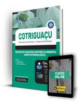 Apostila Prefeitura de Cotriguaçu - MT - Técnico em Vigilância Sanitária e Ambiental - Agente Epidemiológico
