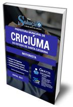 Apostila Prefeitura de Criciúma - SC - Motorista - Editora Solução