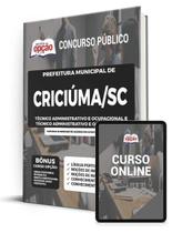 Apostila Prefeitura de Criciúma - SC - Técnico Administrativo e Ocupacional e Técnico Administrativo e Ocupacional I - Apostilas Opção Apostila Prefeitura de Criciúma - SC - Técnico Administrativo e Ocupacional e Técnico Administrativo e Ocupacional I - Apostilas Opção