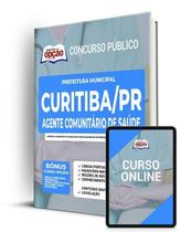 Apostila Prefeitura de Curitiba - PR - Agente Comunitário de Saúde - Apostilas Opção
