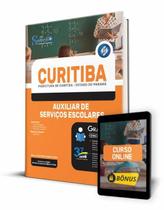 Apostila Prefeitura de Curitiba - PR - Auxiliar de Serviços Escolares - Editora Solução Apostila Prefeitura de Curitiba - PR - Auxiliar de Serviços Escolares - Editora Solução