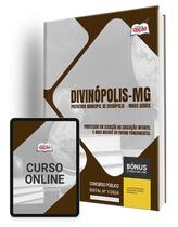 Apostila Prefeitura de Divinópolis - MG 2024 - Professor em Atuação na Educação Infantil e Anos iniciais do Ensino Fundamental